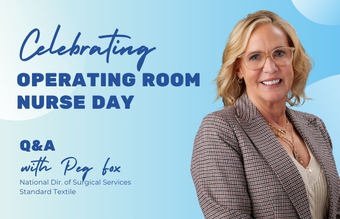 Celebrating Operating Room Nurse Day - Q&A with Peg Fox